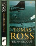 Ross Tomas [1944] pseud. Willem Pieter Hogendoorn & bekroond met de Gouden Strop,een must voor een Ross lezer - De anjercode   ...  Wanneer in 1942 verschillende Nederlandse agenten,die vanuit Engeland gedropt zijn in Nederland,meteen na aankomst zijn opgepakt,wordt een inlichtingenofficier gedropt om uit te zoeken wat er aan de hand is