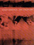 WARHOL - Jörg SCHELLMANN [Ed.] - Andy Warhol - Art from Art.
