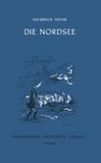 Heinrich Heine, Karl Robert Heinrich Hessel - Die Nordsee