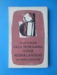 Schuur, Koos - Fata morgana voor Nederlanders
