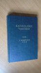 Kamphuis, J. - Katholieke vastheid. Enkele opmerkingen met betrekking tot de leer der onveranderlijkheid Gods.