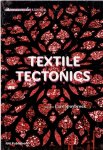 SPUYBROEK, Lars [Ed.] - Textile Tectonics - research & design. [New].