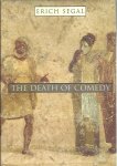 SEGAL, Erich - The Death of Comedy.