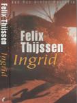 Felix Thijssen   Omslagontwerp  Lodewijk Thijssen [i.s.m. Luc Couvee ] - Ingrid