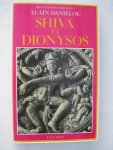 Daniélou, Alain - Shiva et Dionysos. La religion de la Nature et de l'Eros. De la préhistoire à l'avenir.
