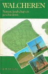 H.A. Visscher - Walcheren. Natuur, landschap en geschiedenis