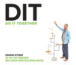 Dennis Storm - DIT. Do it together 22 DIY/DIT designs. Bali Backyard Building