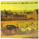 Coolen, Bob (intr.) / Herman van Nuffel / Frans Knockaert / a.o. - Een kerk en haar geschiedenis. De Kapellekerk te Brussel 1134-1984.