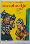 Bogaard John uit den, ill. Straaten Gerard van - Swiebertje krijgt een huis