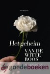 Beens , Jan - Het geheim van de witte roos *nieuw* --- Van kloosterbelofte naar trouwbelofte Beens , Jan - Het geheim van de witte roos *nieuw* --- Van kloosterbelofte naar trouwbelofte