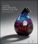 Marc Heiremans - VETRERIA AURELIANO TOSO, MURANO 1938-1968 Designs by Dino Martens, Enrico Potz and Gino Poli