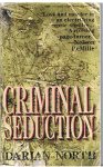 North, Darian - Criminal seduction