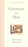 Burder, Ds. George - Geborgen in Hem