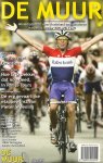 BART JUNGMANN, MART SMEETS & BERT WAGENDORP - De Muur 11 -Wielertijdschrift voor Nederland en Vlaanderen BART JUNGMANN, MART SMEETS & BERT WAGENDORP - De Muur 11 -Wielertijdschrift voor Nederland en Vlaanderen