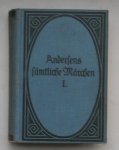 ANDERSEN, H.C., - Andersens samtliche Marchen. Teil I.
