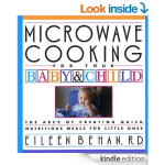 Behan, Eileen - Microwave cooking for yoyr baby & child