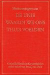 Onder redactie van drs. A.J. van Dulst - Herinneringen aan de unie waarin we ons thuis voelden