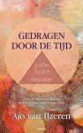 Ajo van Ijzeren - Gedragen door de tijd zien licht inzien