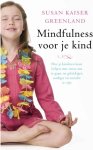 Susan Kaiser Greenland - Mindfulness Voor Je Kind