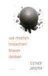 Esther Jansma - We moeten 'misschien' blijven denken