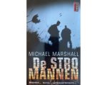 Michael Marshall - De Stromannen