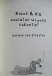 Straaten, Harmen van - Kees & Ko: Gesloten wegens vakantie!