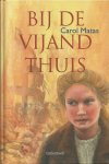 Matas, Carol - Bij de vijand thuis