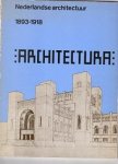  - Nederlandse architectuur 1893-1918: Architectura (Dutch Edition)