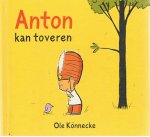 Konnecke, Ole - Anton kan toveren - inclusief CD