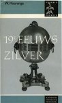 Koonings, W.: - 19de eeuws zilver.