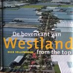 Sellenraad Dick ( foto's) - De bovenkant van het Westland