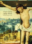 Helmus, Liesbeth M. & Molly Faries, et al: - Catalogue of Paintings 1363-1600. Centraal Museum Utrecht