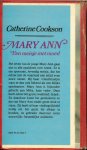 Cookson, Catherine .. Vertaling van A.E. Hermans - de Roos .. Omslagontwerp : P.A.H. van der Harst - Mary Ann, Een meisje met moed