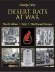 George Forty - Desert Rats at War North Africa. Italy. Northwest Europe