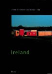 Becker, Annette & John Olley & Wilfried Wang (editors) - 20th-Century Architecture: Ireland