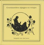 Jan Lever (knipsels) - Grootmoeders rijmpjes en versjes
