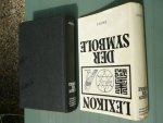 Bauer,Wolfgang,Dumotz,Irmtraud,Golowin,Sergius - Lexikon Der Symbole. Uitgebreid en tijdloos naslagwerk in Duits met talrijke zw.wit afb.symbolen.Informatief.