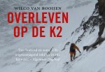 Wilco van Rooijen, W. van Rooijen - Overleven op de K2
