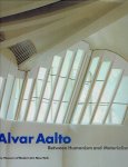 AALTO, Alvar - Peter REED [Ed.] - Alvar Aalto - Between Humanism and Materialism. [Second printing].