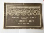 Th. De Dillmont - Le Crochet - IIIme Série