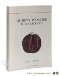 Mekking, Aart J. J. - De Sint-Servaaskerk te Maastricht. Bijdragen tot de kennis van de symboliek en de geschiedenis van de bouwdelen en de bouwsculptuur tot ca. 1200.