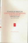 Breton, Stanislas - Cogitations Intrépides sur le Divin