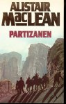 Maclean Alistair .. Vertaling Lon Falger .. Omslagontwerp : Rob Eckhardt - Partizanen