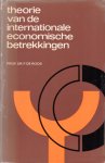 Roos, Prof.dr. F. de - Theorie van de internationale economische betrekkingen