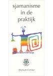 Myriam Ceriez - Sjamanisme in de praktijk Myriam Ceriez - Sjamanisme in de praktijk