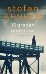 Stefan Ahnhem - 18 graden onder nul