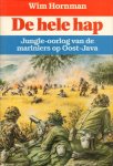 Hornman, Wim - De Hele Hap, Jungle-oorlog van de mariniers op Oost-Java, 208 pag. hardcover + stofomslag, gave staat