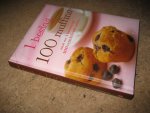 Tee, Susanna - 1 beslag, 100 muffins. Maak met 1 basisrecept 100 verschillende muffins