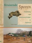 Carmiggelt, Arnold - Kruisende Sporen: Handleiding voor amateur-archeologen in Nederland