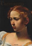 Sebastian Schütze ; Brigitte Beier; translation : Karen Williams - Caravaggio : The Complete Works  XL